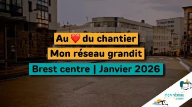 Miniature Au coeur du chantier : Brest-Centre - janvier 2026
